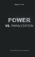 Power vs. Paralyzation 3734519004 Book Cover