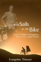 With Sails on His Bike 1554523087 Book Cover