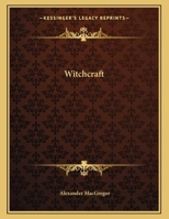 Witchcraft 116304086X Book Cover