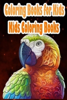 Coloring Books for Kids: Kids Coloring Books: Flowers, Animals and Garden Designs B088BBPF19 Book Cover