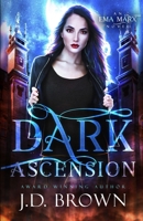 Dark Ascension (An Ema Marx Novel) 1975927443 Book Cover