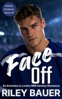 Face Off: An Enemies to Lovers MM Hockey Romance (Atlanta Firebirds) 1968214119 Book Cover