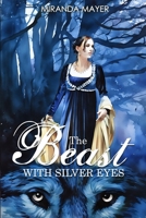 The Beast with Silver Eyes 0998591106 Book Cover
