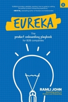 Eureka : The Product Onboarding Playbook for B2B Companies 1962339130 Book Cover
