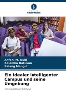 Ein idealer intelligenter Campus und seine Umgebung (German Edition) 6207845250 Book Cover