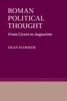 Roman Political Thought: From Cicero to Augustine 0521124085 Book Cover