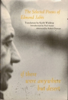 If There Were Anywhere but Desert: The Selected Poems of Edmond Jabes 0882680528 Book Cover