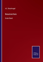 Beaumarchais: Erster Band 3375091249 Book Cover