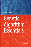 Genetic Algorithm Essentials 3319521551 Book Cover