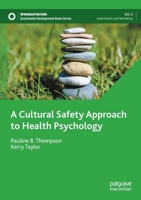 A Cultural Safety Approach to Health Psychology 3030768511 Book Cover