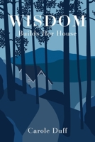 Wisdom Builds Her House 1962416046 Book Cover