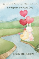 Le départ de Papy Coq (Les aventures de Monsieur Lapin et Mademoiselle Cocotte) (French Edition) B0CV1JSGPC Book Cover