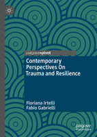 Contemporary Perspectives On Trauma and Resilience 3031707923 Book Cover