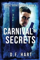 Carnival of Secrets: Vital Secrets, Book Five 1952008271 Book Cover