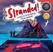 Stranded!: A Mostly True Story from Iceland 1646869923 Book Cover
