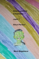 Dziwne postacie w kosmosie,: czesc 1 Sikun Pierdun (Polish Edition) B0GTNPQ3LY Book Cover