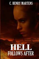 Hell Follows After 1517290120 Book Cover