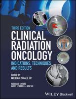 Clinical Radiation Oncology: Indications, Techniques, and Results 0470905522 Book Cover