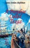 A Paradise Called Texas 0890155062 Book Cover