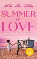 Summer Of Love: Taking A Chance On Forever: A Case for Romance / His Shock Valentine's Proposal / Forever with You 0263300242 Book Cover