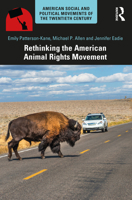 Rethinking the American Animal Rights Movement 1138915106 Book Cover