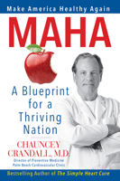Maha : Make America Healthy Again: a Blueprint for a Thriving Nation 1630063142 Book Cover