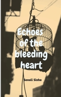 echoes of the bleeding heart B0F33B3GKP Book Cover