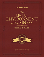 The Legal Environment of Business: Text and Cases: Ethical, Regulatory, Global, and Corporate Issues 1285428943 Book Cover
