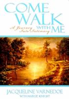 Come Walk With Me 0984312102 Book Cover