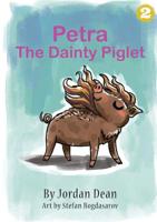 Petra The Dainty Piglet 1925863182 Book Cover