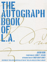 The Autograph Book of L.A.: Improvements on the Page of the City 1626400598 Book Cover