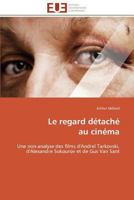 Le Regard Da(c)Tacha(c) Au Cina(c)Ma 3841792022 Book Cover