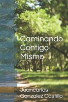 Caminando Contigo Mismo B0BYR7SMMT Book Cover