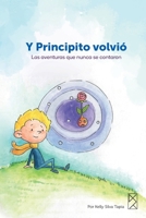 Y Principito volvió: Las aventuras que nunca se contaron para niños lectores principiantes cuentos infantiles, 52 páginas B08WJTQFY7 Book Cover