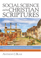Social Science and the Christian Scriptures, Volume 2: Sociological Introductions and New Translation 1532615094 Book Cover
