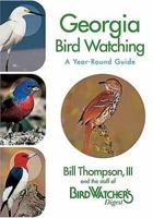 Georgia Bird Watching: A Year-Round Guide 1591860989 Book Cover