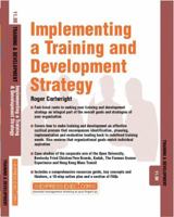 Implementing a Training and Development Strategy (Training & Development) 1841124494 Book Cover
