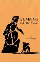 Bumping and Other Stories 1425746012 Book Cover
