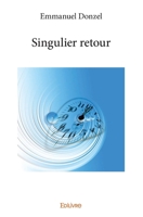 Singulier retour (French Edition) 2332991956 Book Cover