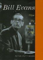 Bill Evans: How My Heart Sings