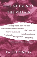 Tell Me I'm Not The Villain B0G27LQFDQ Book Cover