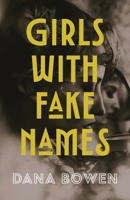 Girls With Fake Names 198798286X Book Cover