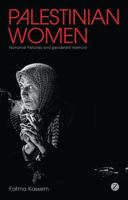 Palestinian Women: Identity and Experience 1856492346 Book Cover