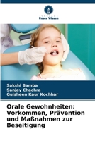 Orale Gewohnheiten: Vorkommen, Prävention und Maßnahmen zur Beseitigung (German Edition) 6630226844 Book Cover