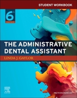 Student Workbook for The Administrative Dental Assistant 1437713572 Book Cover