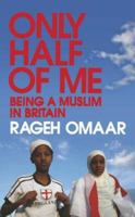 Only Half of Me: Being a Muslim in Britain 0141017155 Book Cover