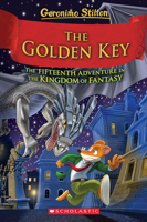 The Golden Key (Geronimo Stilton and the Kingdom of Fantasy #15) 1338848003 Book Cover