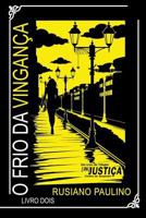 O Frio da Vingança ([IN]JUSTIÇA) 1720262748 Book Cover