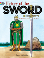 History of the Sword (Colouring Books) 0486401391 Book Cover