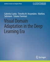 Visual Domain Adaptation in the Deep Learning Era 3031791703 Book Cover